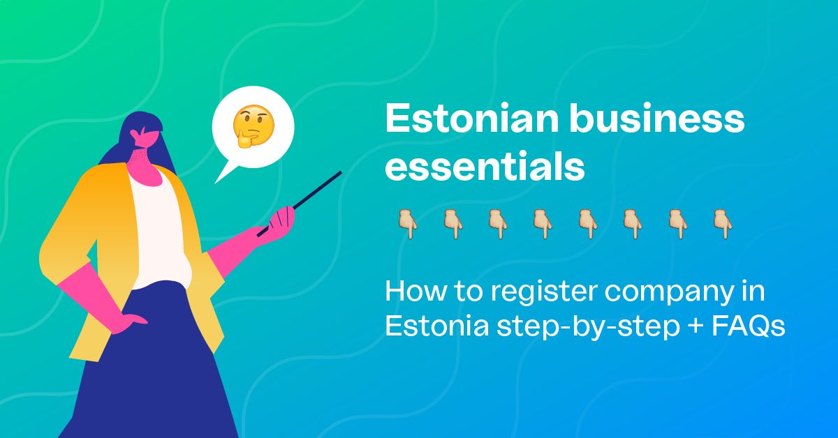 Now possible to establish a company in the Estonian Company Registration  Portal with Latvian ID